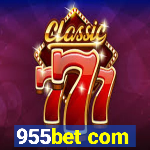 955bet com